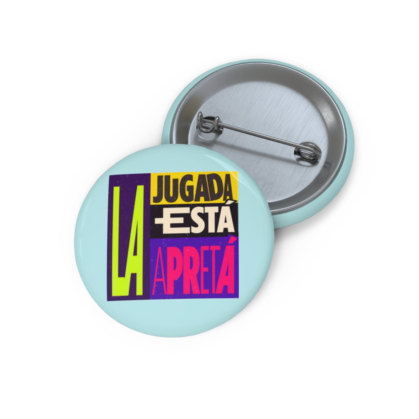 La jugada está apretá' - Pin Button