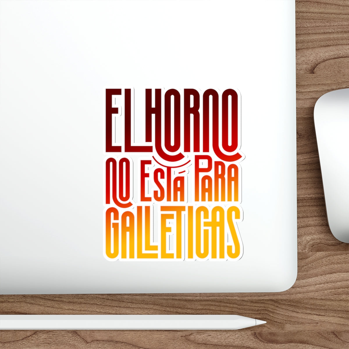 El horno no está para galleticas -  Sticker