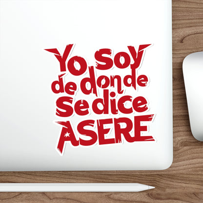 Yo soy de donde se dice Asere -  Sticker