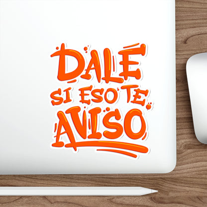 Dale si eso te aviso -  Sticker