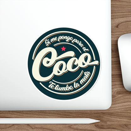 Si me pongo para el coco -  Sticker