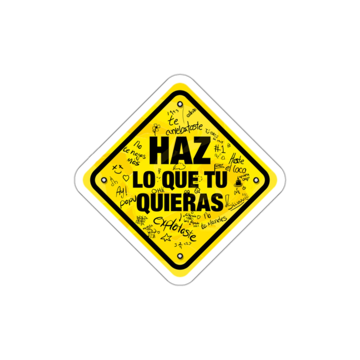 Haz lo que tu quieras -  Sticker