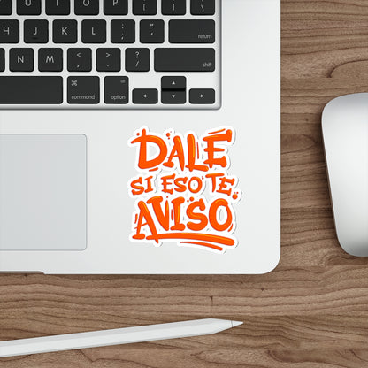 Dale si eso te aviso -  Sticker