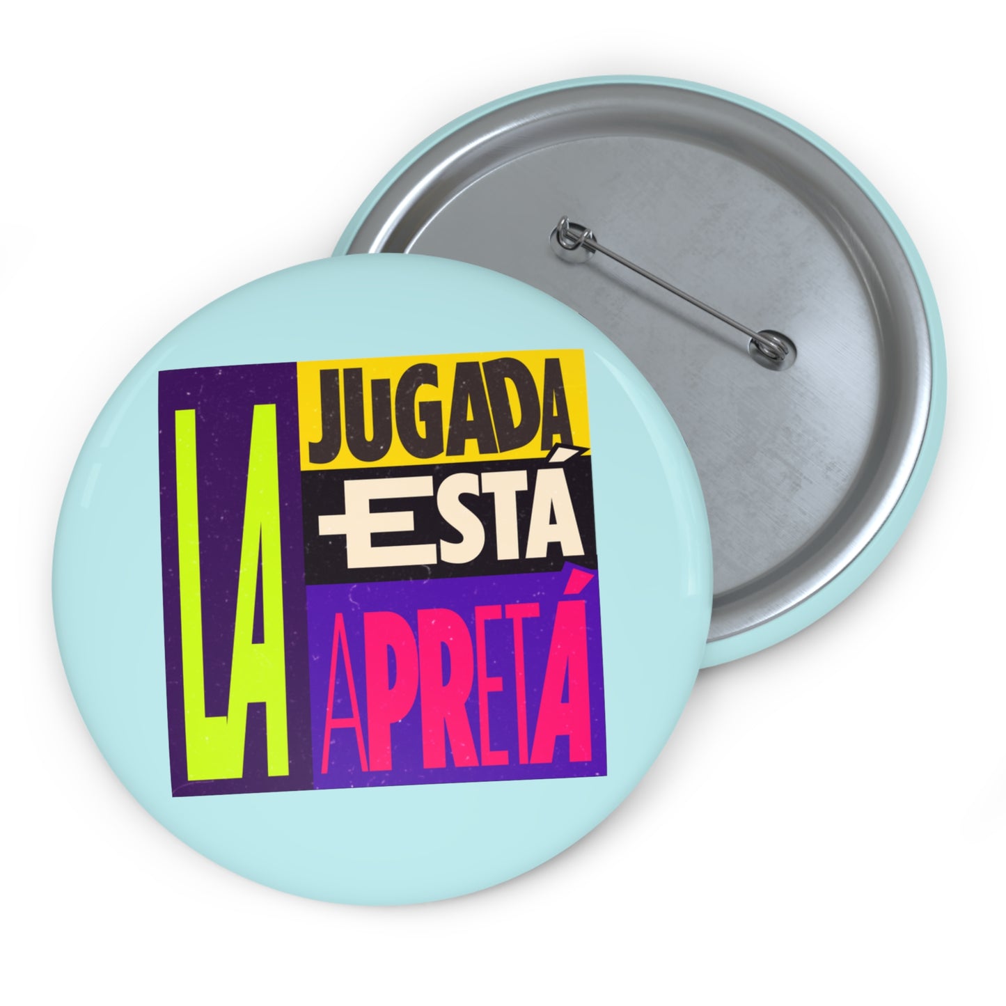 La jugada está apretá' - Pin Button