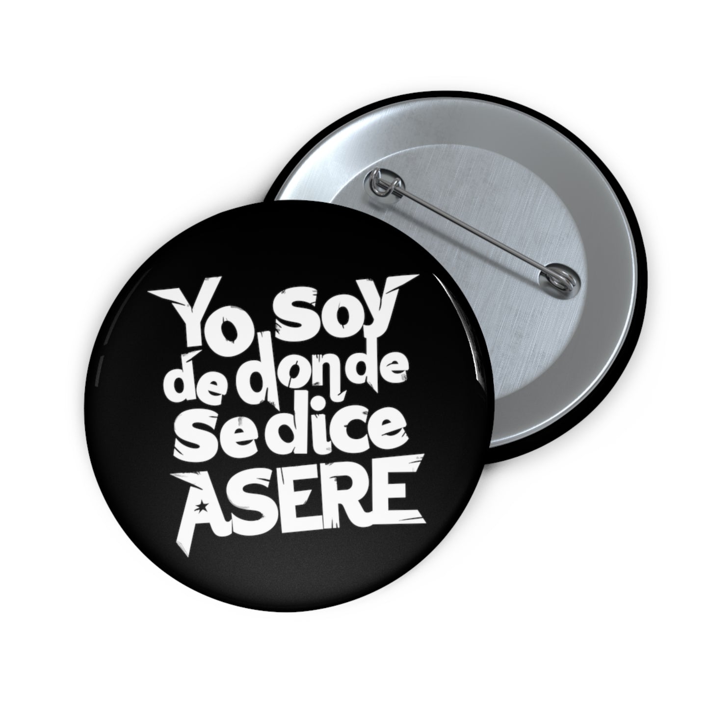 Yo soy de donde se dice asere - Pin Button