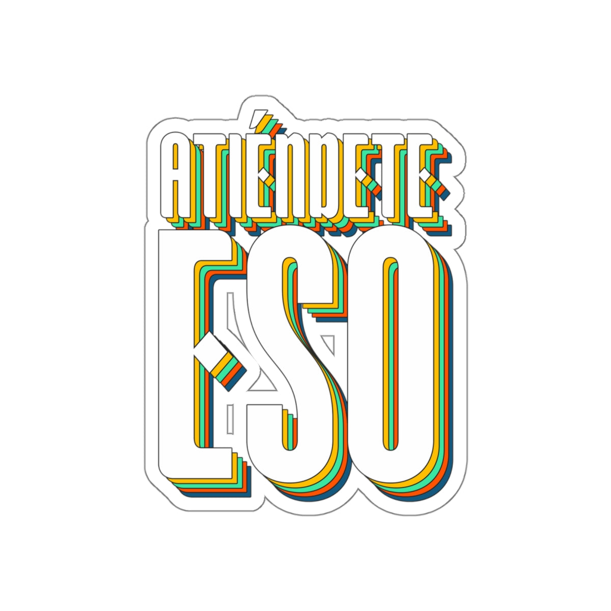 Atiendete eso -  Sticker