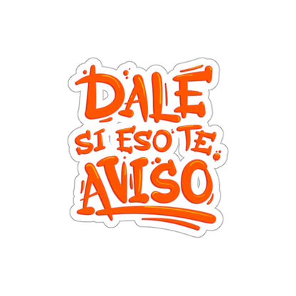 Dale si eso te aviso -  Sticker