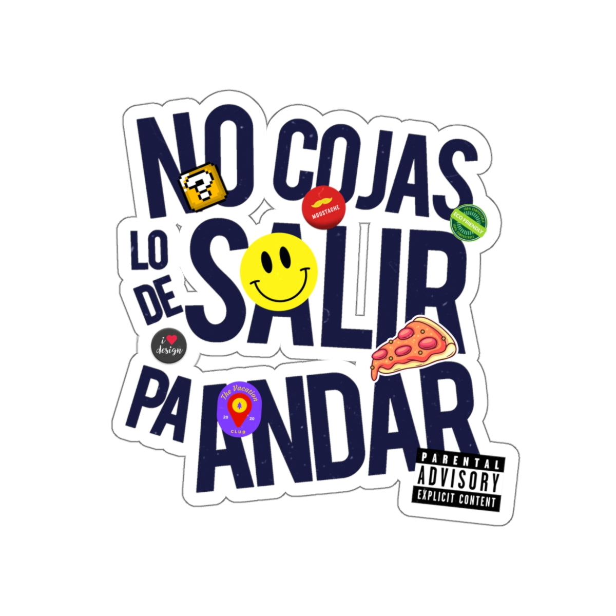 No cojas lo de salir pa' andar -  Sticker