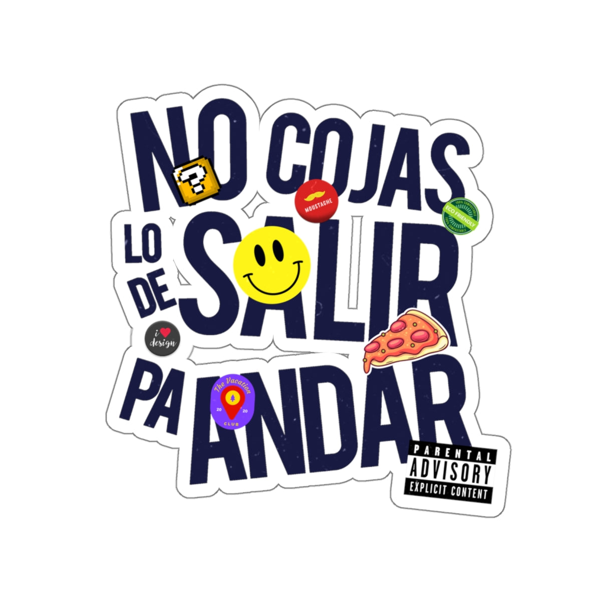 No cojas lo de salir pa' andar -  Sticker