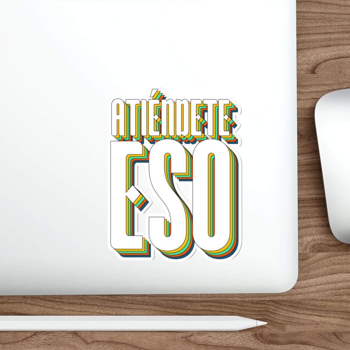 Atiendete eso -  Sticker