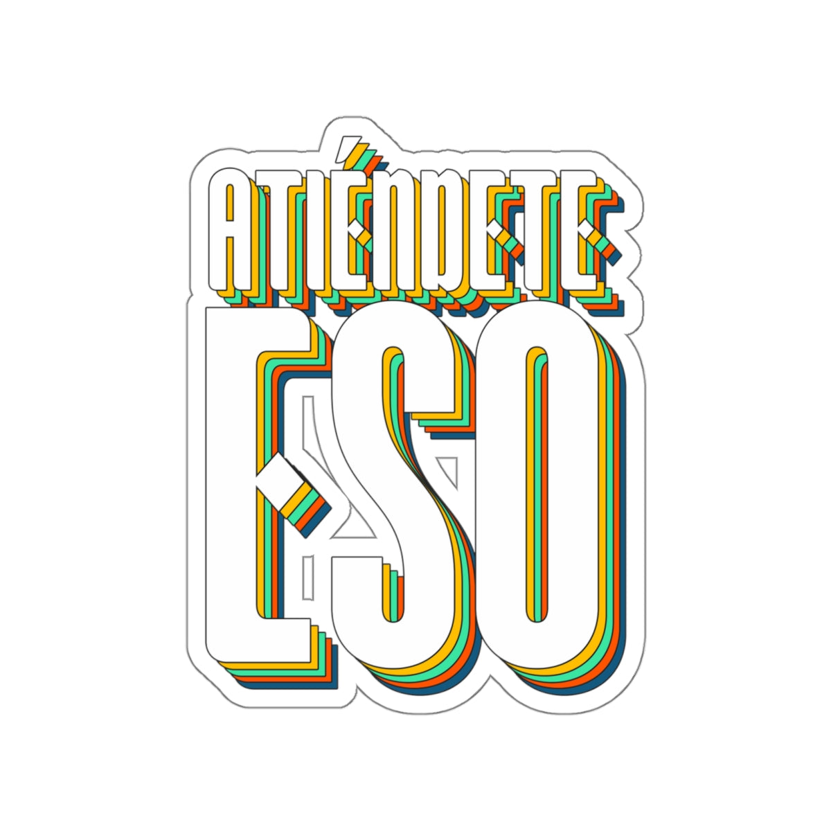 Atiendete eso -  Sticker