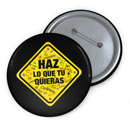 Haz lo que tu quieras - Pin Button