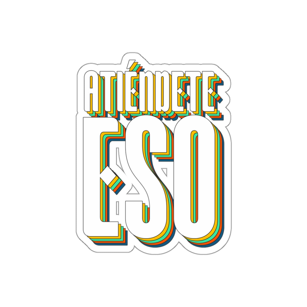 Atiendete eso -  Sticker