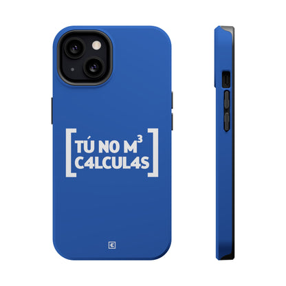 Tu no me calculas - MagSafe Tough Case