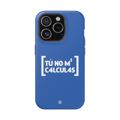 Tu no me calculas - MagSafe Tough Case