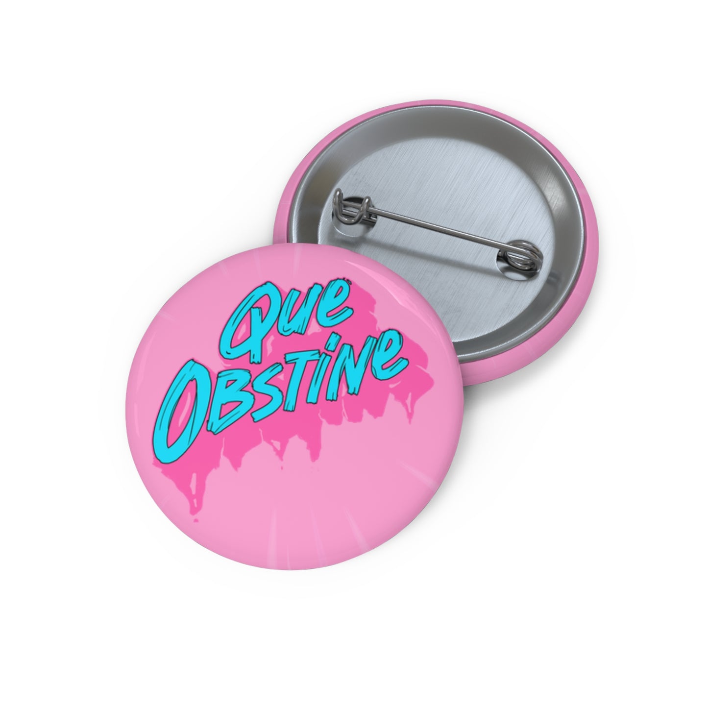 Que obstine - Pin Button