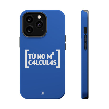 Tu no me calculas - MagSafe Tough Case