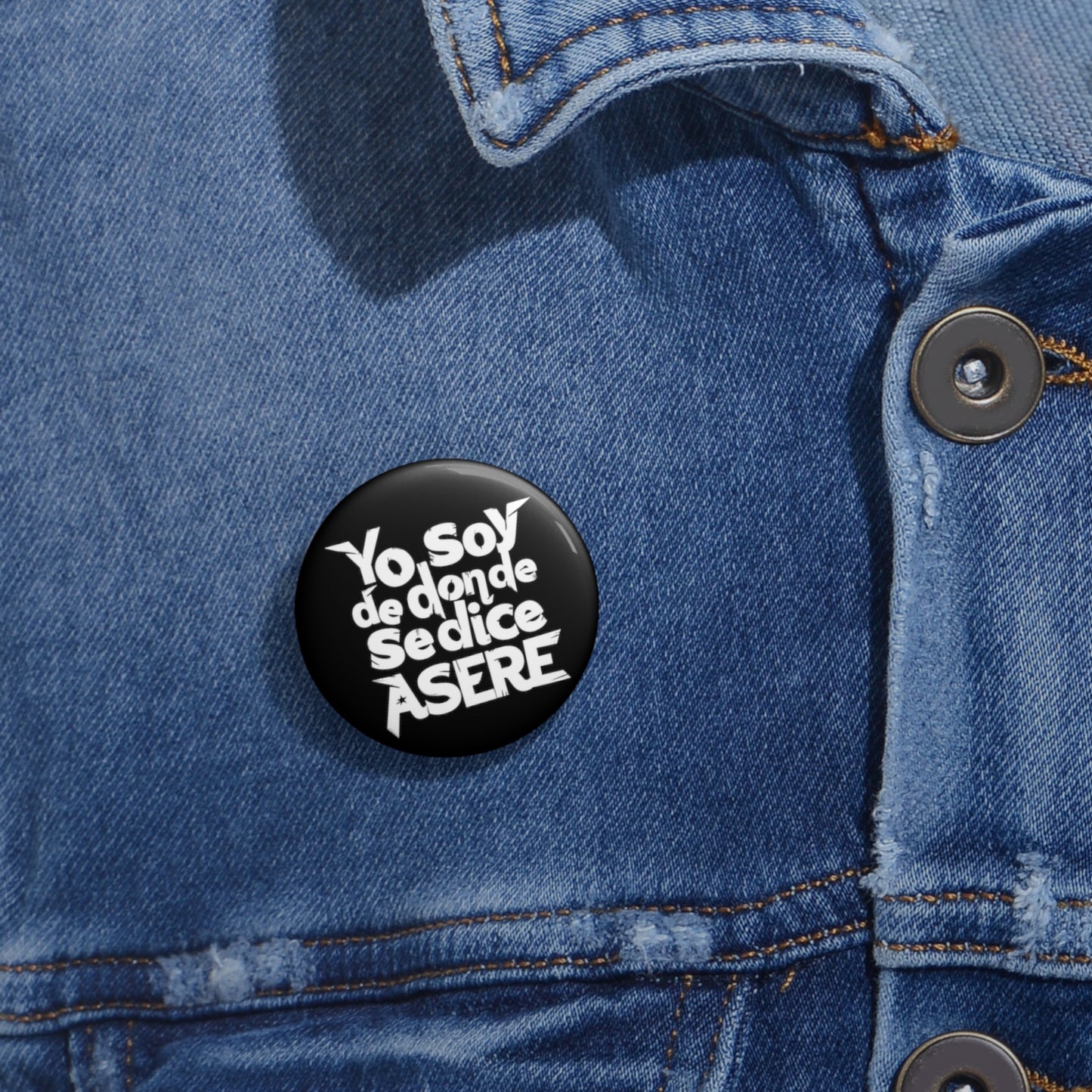 Yo soy de donde se dice asere - Pin Button