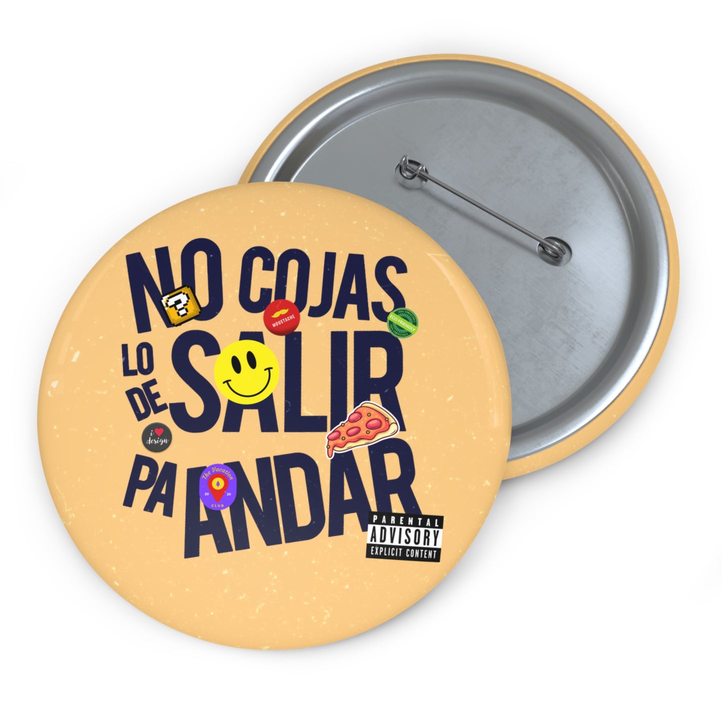 No cojas lo de salir pa' andar - Pin Button