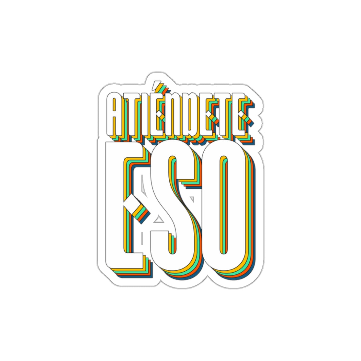 Atiendete eso -  Sticker