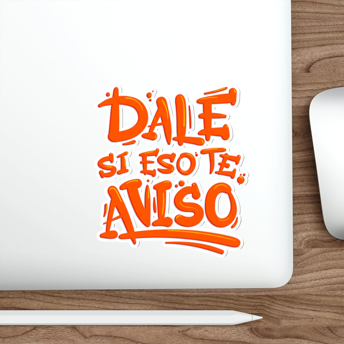 Dale si eso te aviso -  Sticker