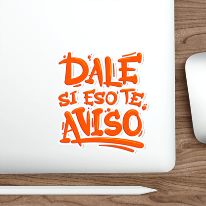 Dale si eso te aviso -  Sticker