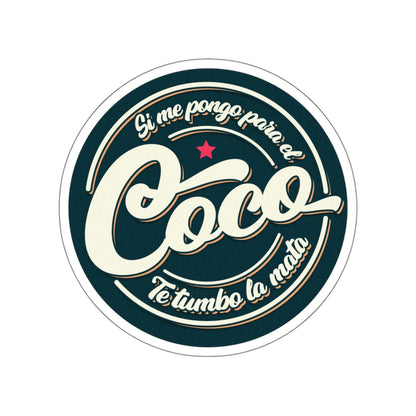 Si me pongo para el coco -  Sticker