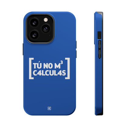 Tu no me calculas - MagSafe Tough Case