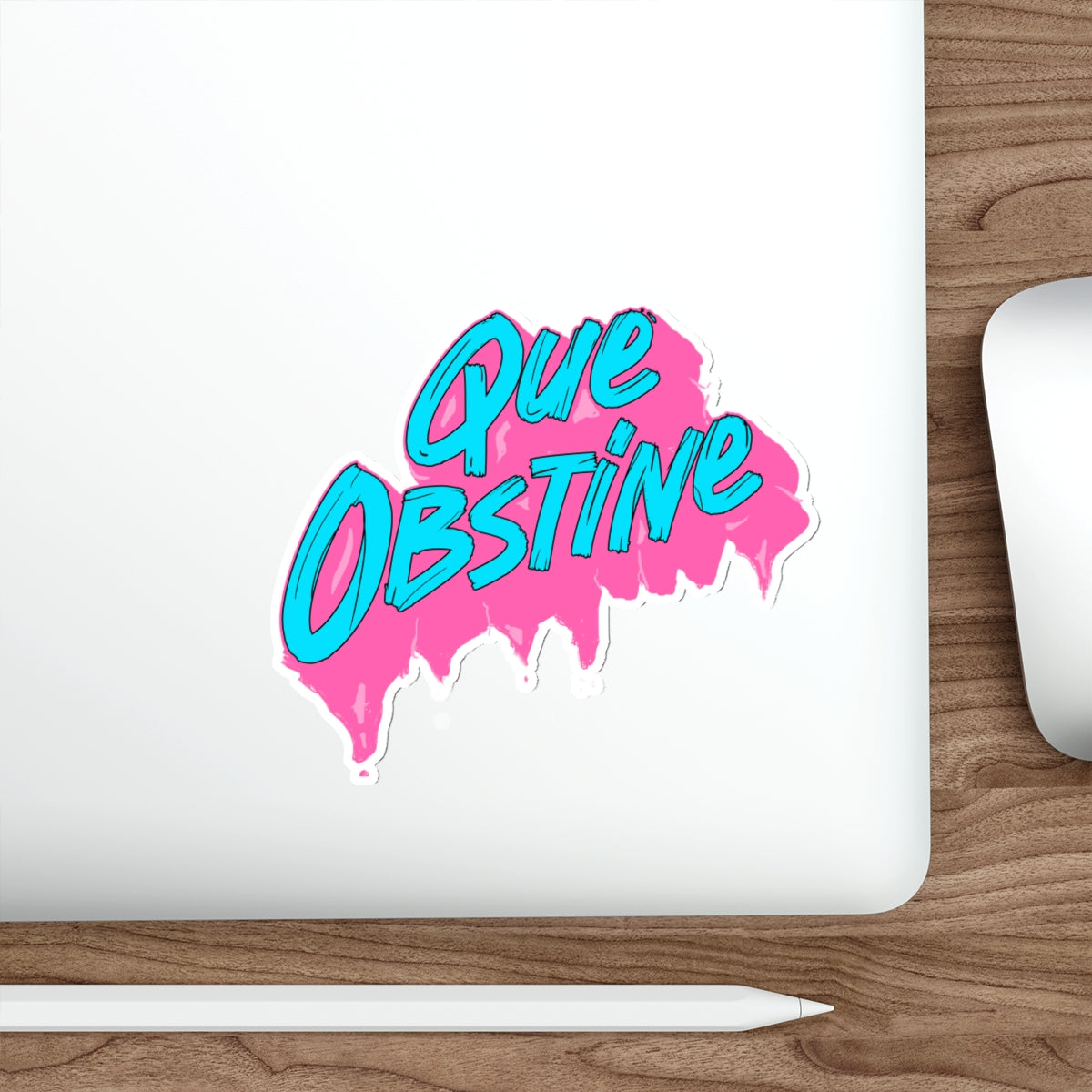 Que obstine -  Sticker