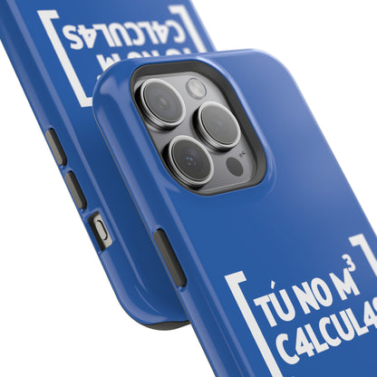 Tu no me calculas - MagSafe Tough Case