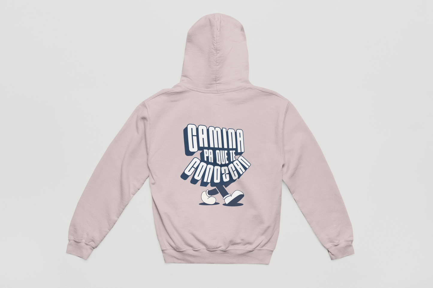 Camina pa' que te conozcan - Hoddie 