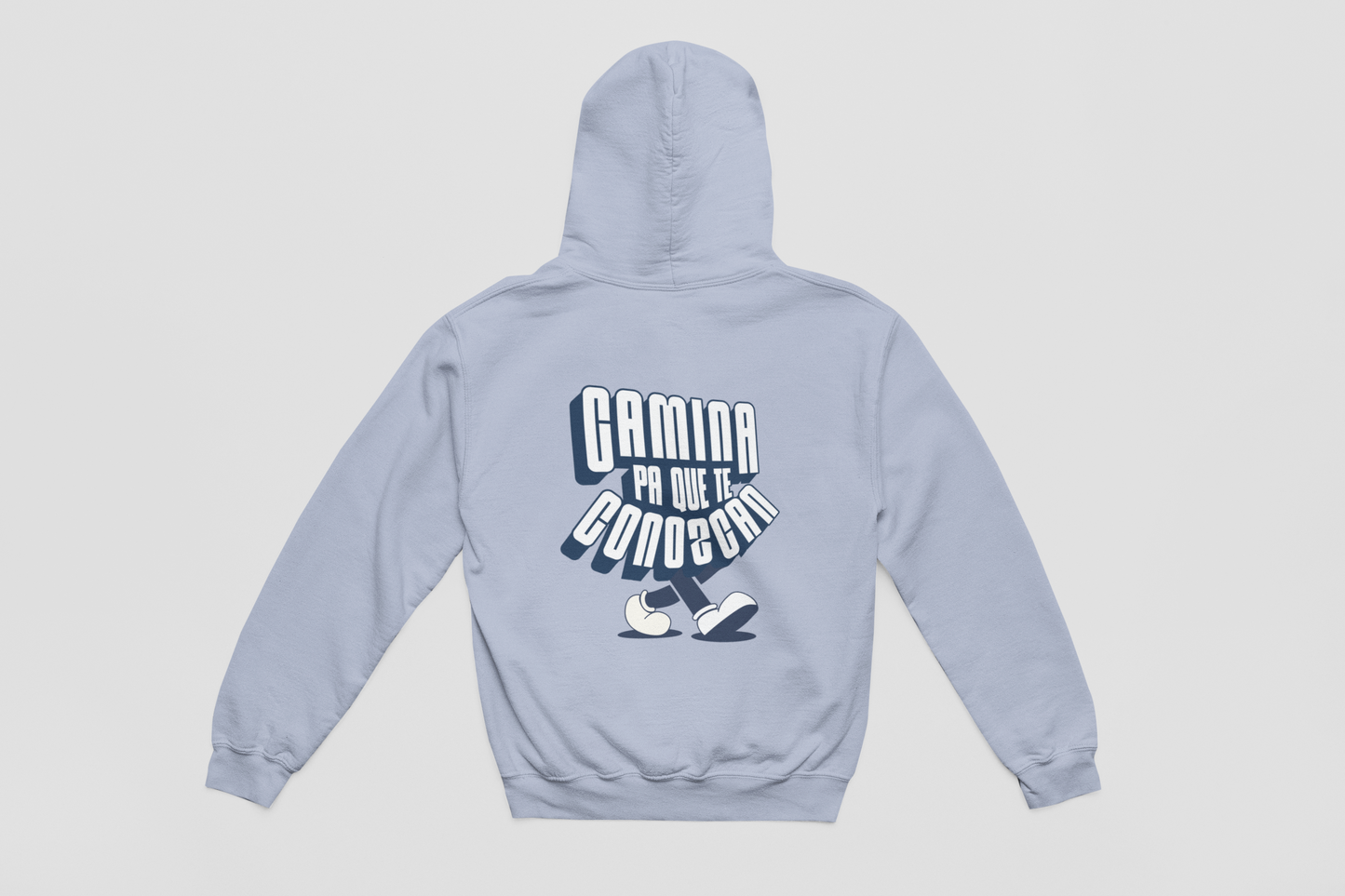 Camina pa' que te conozcan - Hoddie 