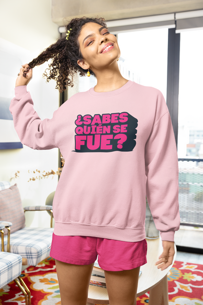 Sabes quien se fue? - Sweatshirt