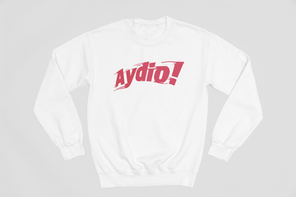 Aydio! - Sweatshirt