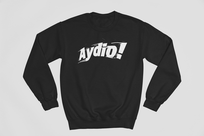 Aydio! - Sweatshirt