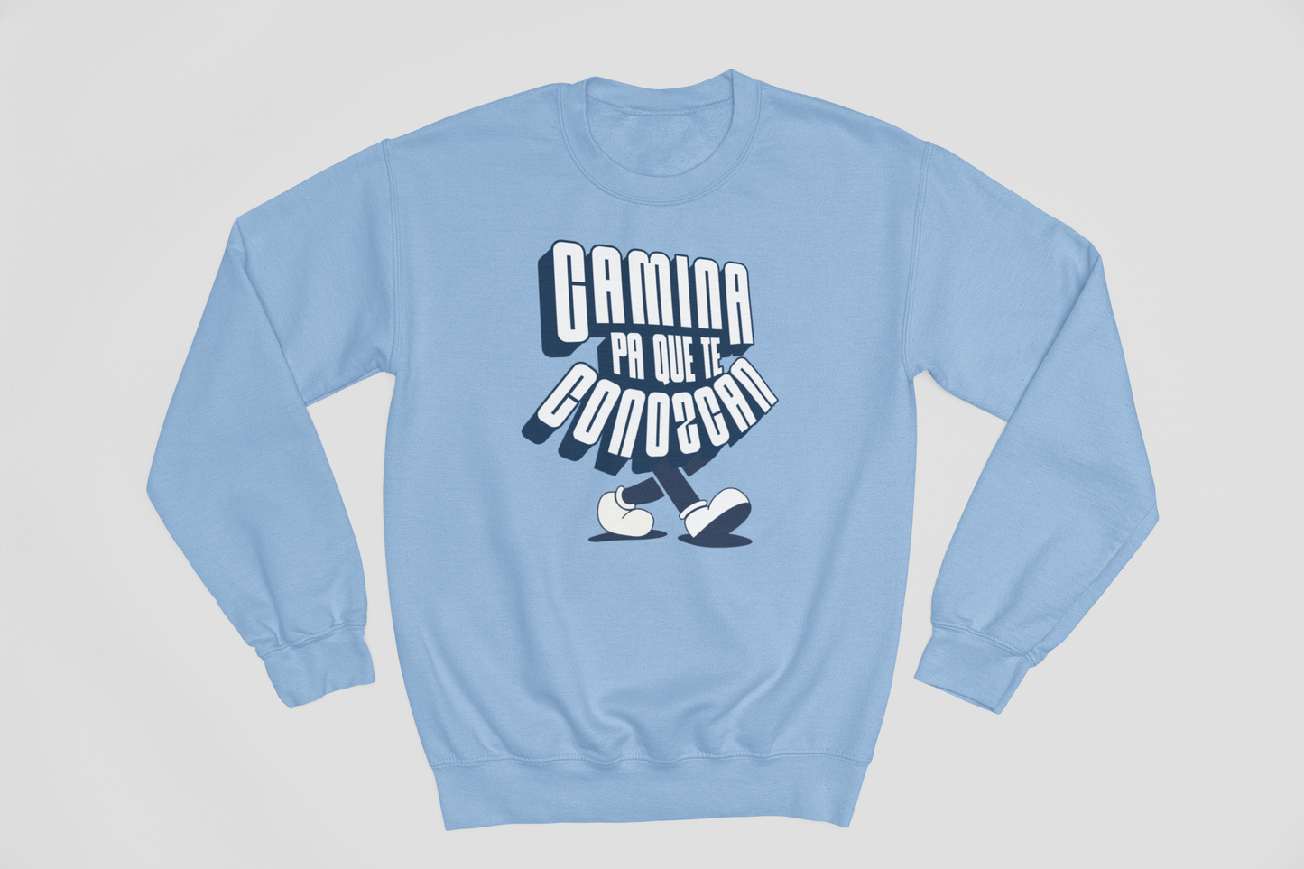 Camina pa que te conozcan - Sweatshirt