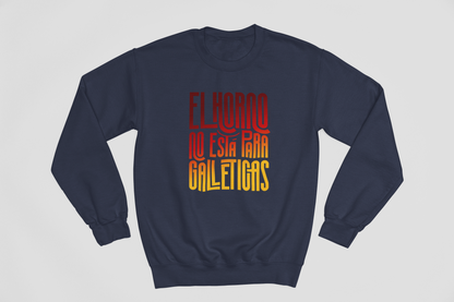 El horno no está para galleticas - Sudadera