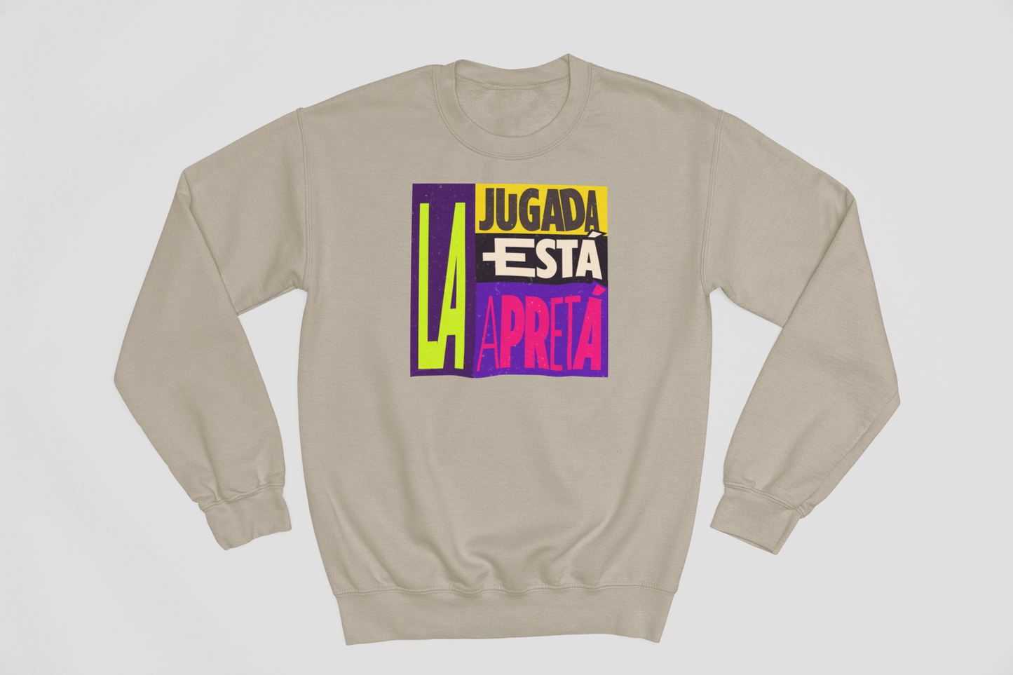 La jugada está apretá - Sweatshirt