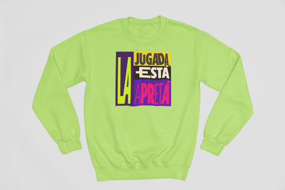 La jugada está apretá - Sweatshirt