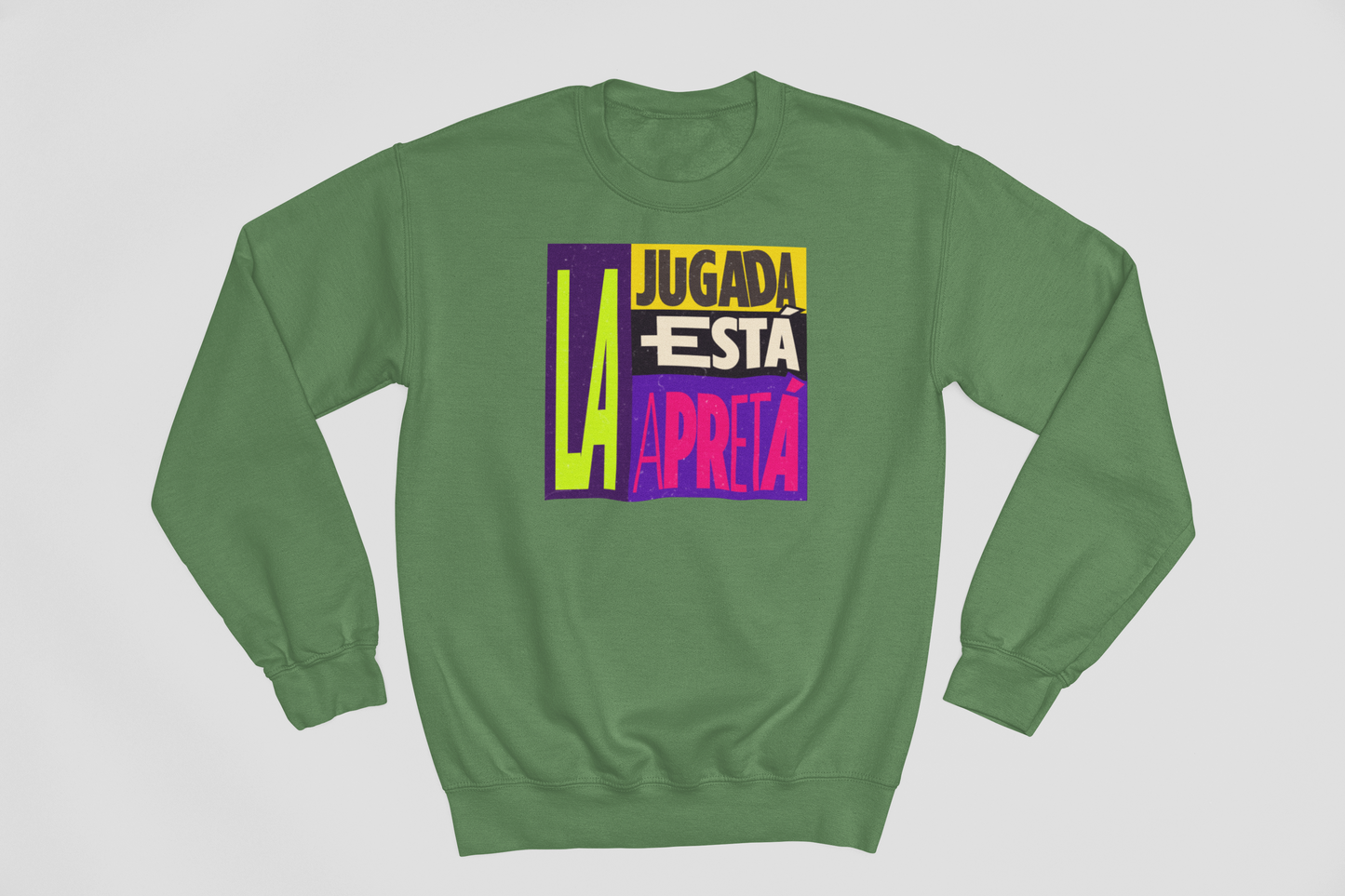 La jugada está apretá - Sweatshirt