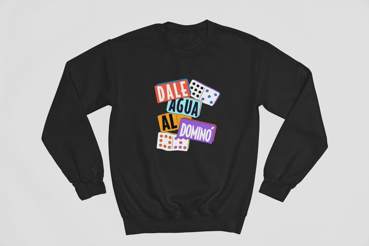 Dale agua al domino - Sweatshirt