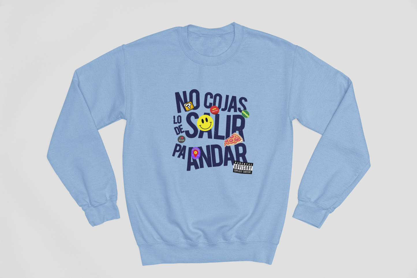 No cojas lo de salir pa' andar - Sweatshirt