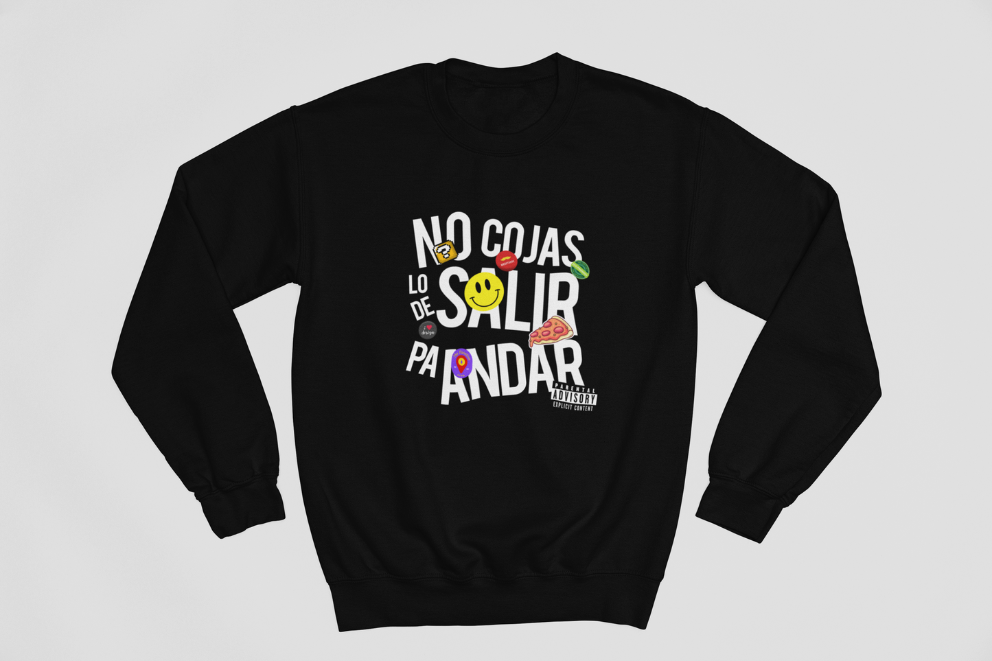 No cojas lo de salir pa' andar - Sweatshirt