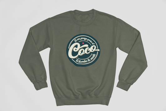 Si me pongo para el coco... - Sweatshirt