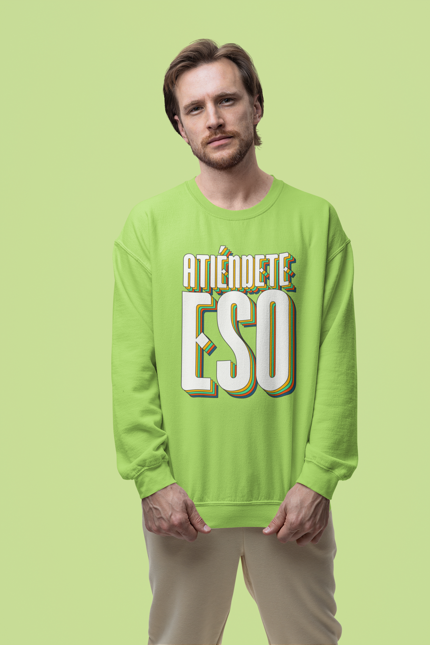 Atiéndete eso - Sweatshirt