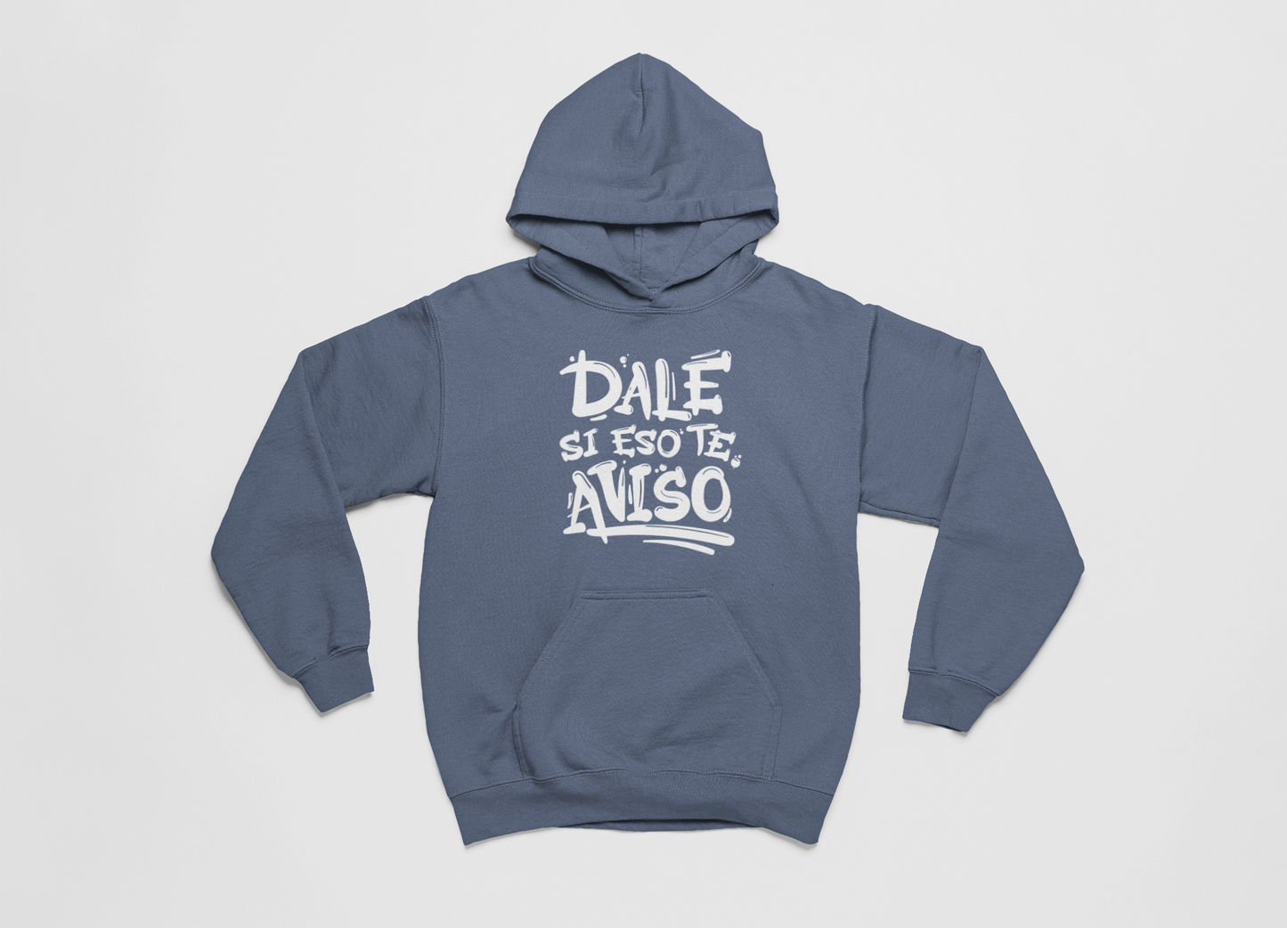 Dale si eso te aviso - Hoodie