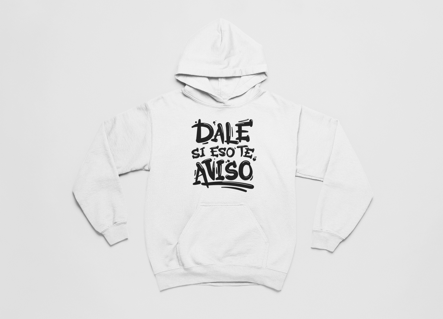 Dale si eso te aviso - Hoodie