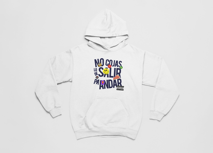 No cojas lo de salir pa' andar - Hoodie