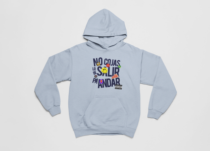 No cojas lo de salir pa' andar - Hoodie