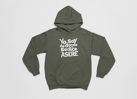 Yo soy de donde se dice Asere - Hoodie